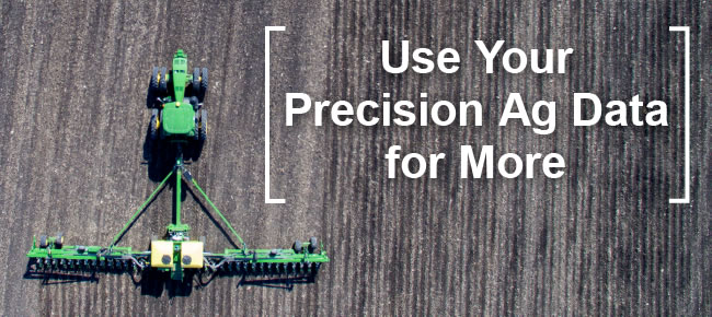 Use Your Precision Ag Data for More