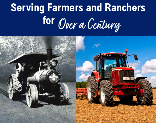 Serving Farmers and Ranchers for Over a Century
